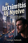 Az intimitás új nyelve