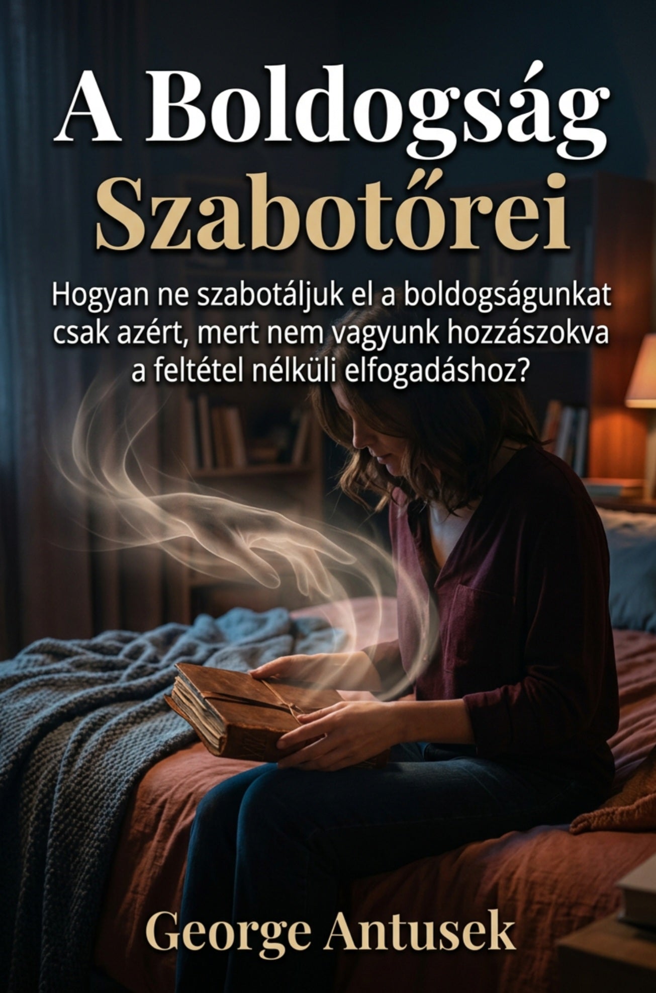 A boldogság szabotőrei
